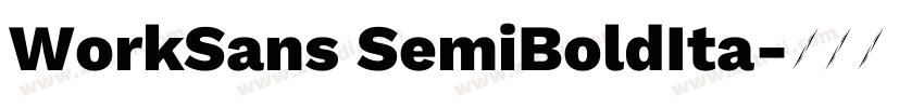 WorkSans SemiBoldIta字体转换
